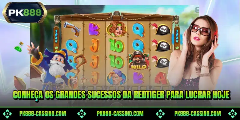 Conheça os grandes sucessos da RedTiger para lucrar hoje