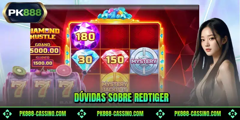 Dúvidas sobre RedTiger