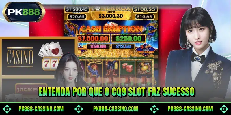 Entenda por que o CQ9 Slot faz sucesso