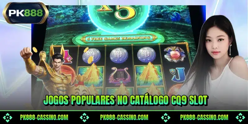 Jogos populares no catálogo CQ9 Slot
