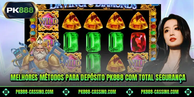 Melhores métodos para depósito PK888 com total segurança
