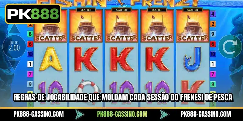 Regras de jogabilidade que moldam cada sessão do Frenesi de Pesca