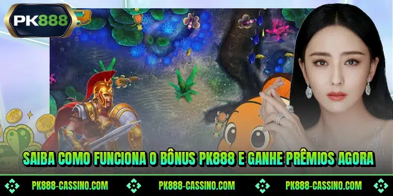 Saiba como funciona o bônus PK888 e ganhe prêmios agora
