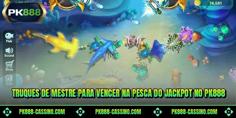 Truques de mestre para vencer na Pesca do Jackpot no PK888