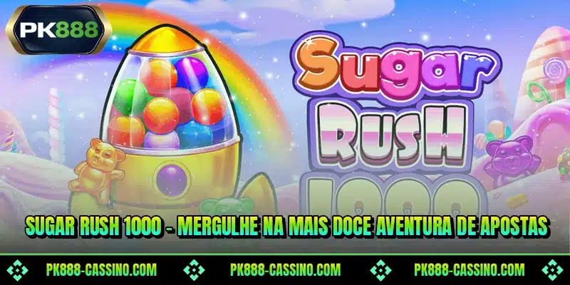 Sugar Rush 1000