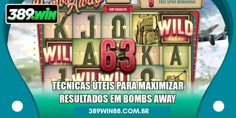 Técnicas úteis para maximizar resultados em Bombs Away